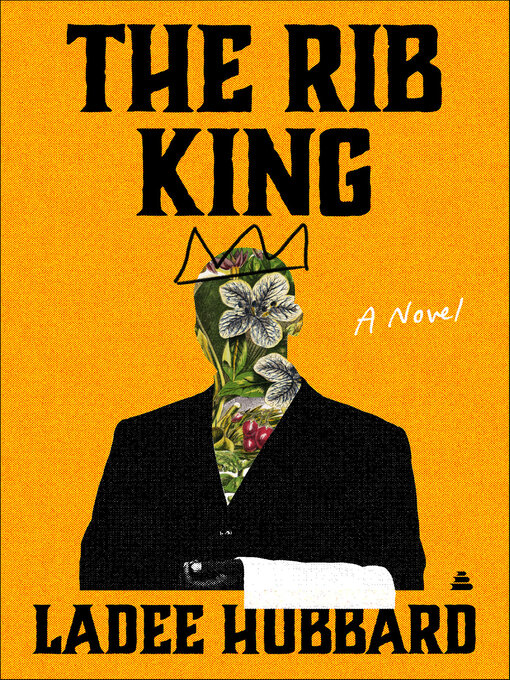 Title details for The Rib King by Ladee Hubbard - Available